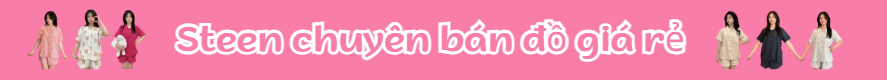 Steen chuyên bán đồ giá rẻ